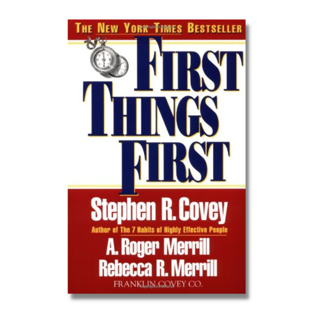 First Things First
