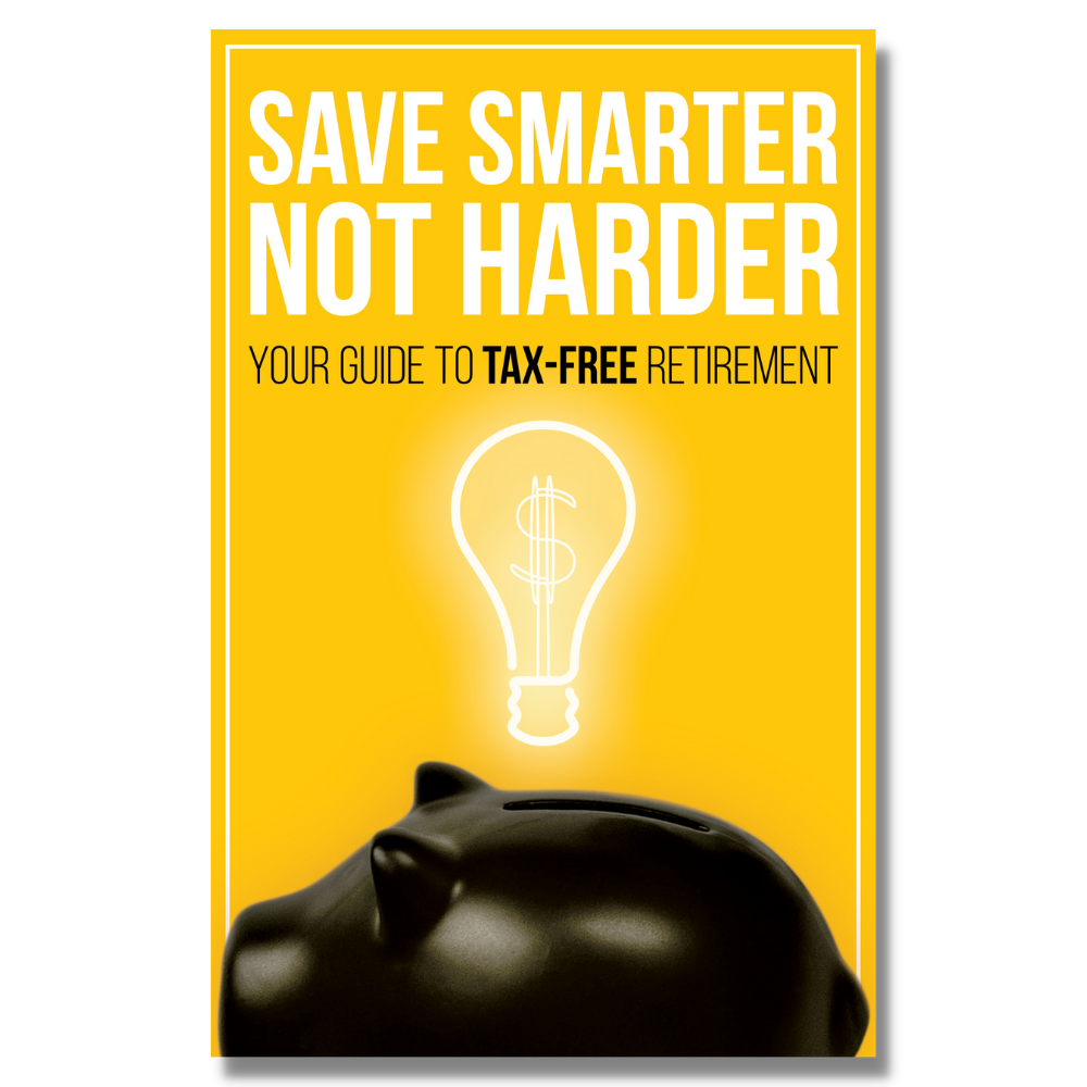Save Smarter, Not Harder; Your Guide to Tax-Free Retirement