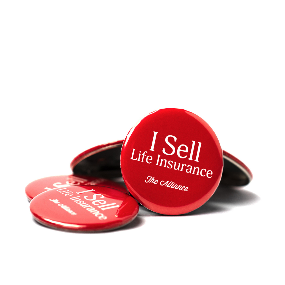 I Sell Life Insurance Button – The Alliance Store
