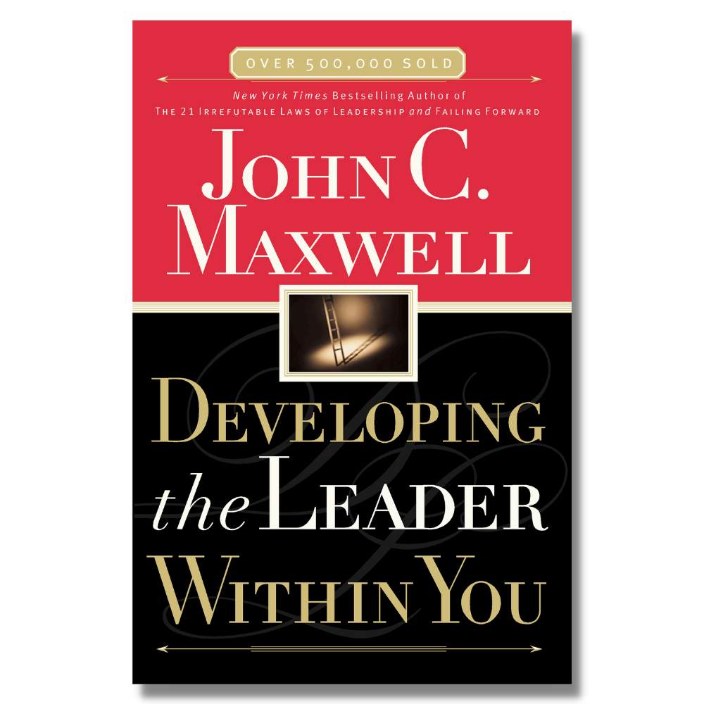 Developing the Leader Within You (Hardback)