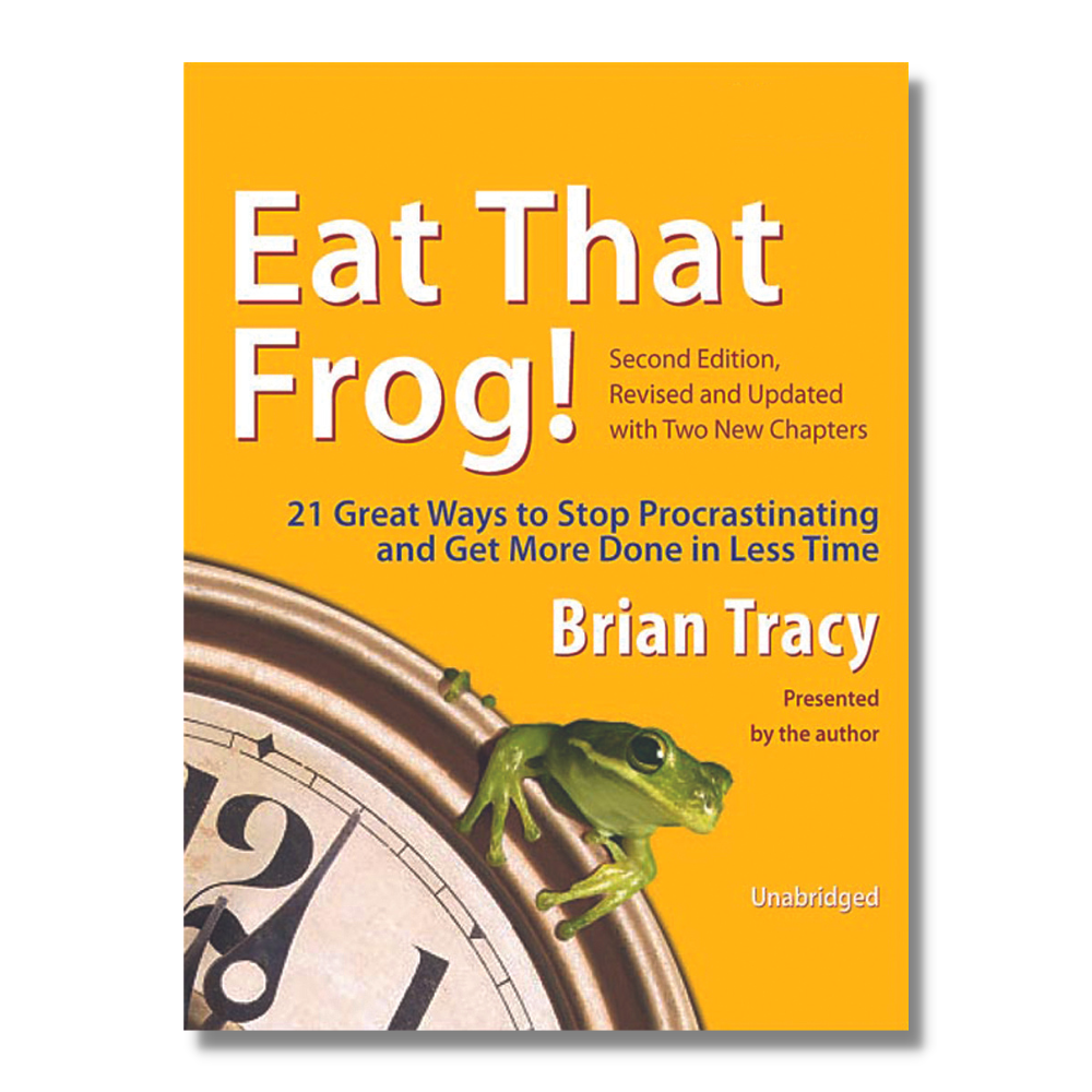 Eat That Frog! (Second Edition)